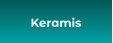 keramis