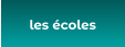  les écoles
