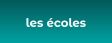  les écoles